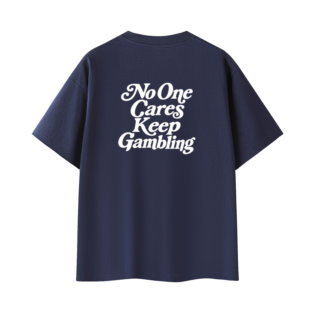 No One Cares Keep Gambling