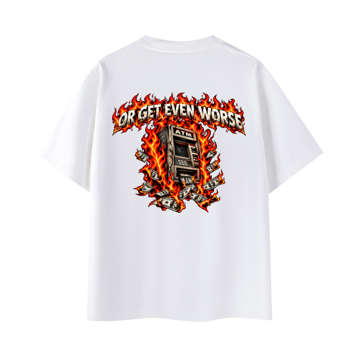 Get Even or Get Even Worse Tee